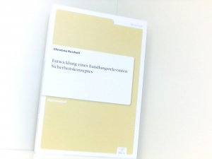 gebrauchtes Buch – Christina Reichelt – Entwicklung eines handlungsrelevanten Sicherheitskonzeptes