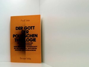 gebrauchtes Buch – Arnulf Seifart – Der Gott der politischen Theologie d. Entwicklung d. Gottesdiskussion vom kämpfenden Nationalgott bis zur christl. motivierten Strategie d. Guerillakrieges