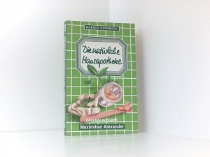 Die natürliche Hausapotheke.
