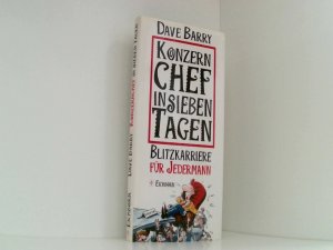 gebrauchtes Buch – Barry, Dave – Konzernchef in 7 Tagen: Blitzkarriere für jedermann