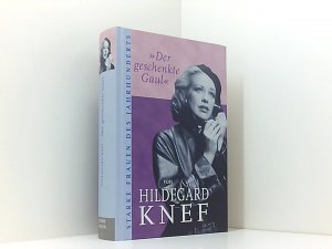 Der geschenkte Gaul. Hildegard Knef, Starke Frauen des Jahrhunderts Weltbild-Sammlereditionen