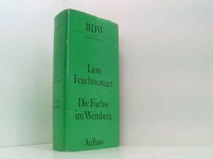 Die Füchse im Weinberg. Roman (Bibliothek der Weltliteratur)