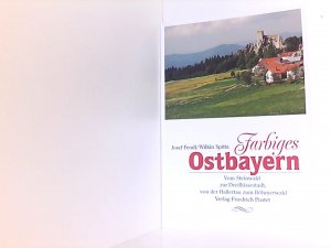 gebrauchtes Buch – Fendl, Josef und Wilkin Spitta – Farbiges Ostbayern