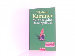 gebrauchtes Buch – Wladimir Kaminer – Mein deutsches Dschungelbuch gebrauchtes Buch – Wladimir Kaminer – Mein deutsches Dschungelbuch
