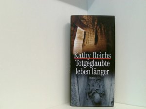 Totgeglaubte leben länger : Roman. Aus dem Amerikan. von Klaus Berr