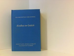 gebrauchtes Buch – Schmidt-Mâcon Klaus, F, F Schmidt-Mâcon Klaus Tanja Locher u. a. – Kindheit im Gedicht: Jahrbuch der Brentano-Gesellschaft 2002 (Frankfurter Bibliothek / Erste Abteilung: Jahrbuch für das neue Gedicht)