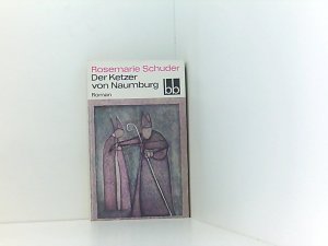 Der Ketzer von Naumburg, Aus der Reihe: bb-Taschenbuch, Band Nr. 392