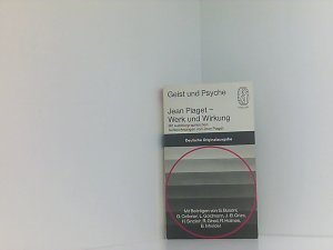 Jean Piaget - Werk und Wirkung. Mit autobiographischen Aufzeichnungen von Jean Piaget. (Geist und Psyche)