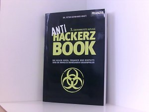 gebrauchtes Buch – Peter Bernhard – Anti Hackerz Book. Die neuen Viren, Trojaner und Rootkits und die wirklich wirksamen Gegenspieler