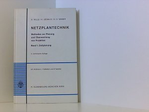 Netzplantechnik. Bd. 1. Zeitplanung