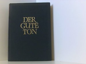 antiquarisches Buch – Haller Joachim – Der gute Ton . Der Umgang mit Menschen