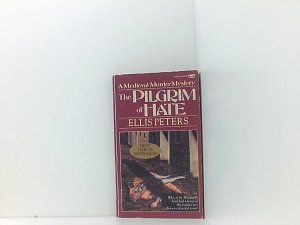 The Pilgrim of Hate (Chronicle of Brother Cadfael, Band 10)