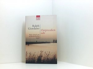 gebrauchtes Buch – Ralph Giordano – Ostpreussen Ade: Reise durch ein melancholisches Land