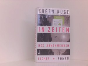 gebrauchtes Buch – Eugen Ruge – In Zeiten des abnehmenden Lichts. Roman einer Familie