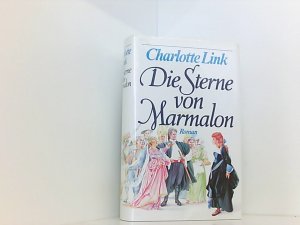 Charlotte Link : Die Sterne von Marmalon