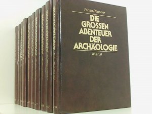 Die großen Abenteuer der Archäologie (10 Bände, vollständig).