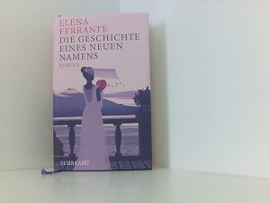 gebrauchtes Buch – Ferrante, Elena und Karin Krieger – Die Geschichte eines neuen Namens: Band 2 der Neapolitanischen Saga (Jugendjahre) (Neapolitanische Saga)