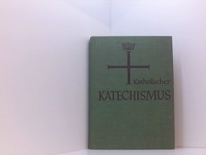 gebrauchtes Buch – unerwähnt – Katholischer Katechismus der Bistümer Deutschlands.