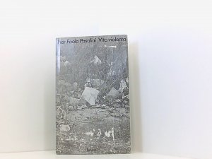 gebrauchtes Buch – Pier Paolo, Pasolini – Pier Paolo Pasolini: Vita violenta gebrauchtes Buch – Pier Paolo, Pasolini – Pier Paolo Pasolini: Vita violenta