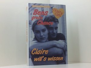 Bens grosse Chance/Claire will´s wissen - bk749