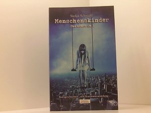 Menschenskinder: Phänomenum I Phänomenum 1