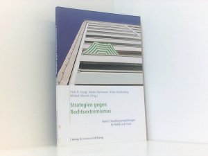 Strategien gegen Rechtsextremismus: Band 2: Handlungsempfehlungen für Politik und Praxis