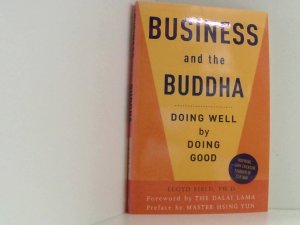 gebrauchtes Buch – Business and the Buddha: Doing Well by Doing Good