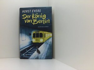 gebrauchtes Buch – Horst Evers – Der König von Berlin: Kriminalroman