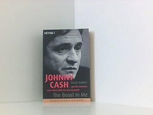 gebrauchtes Buch – Franz Dobler – Johnny Cash - The Beast in Me: ... und die seltsame und schöne Welt der Countrymusik