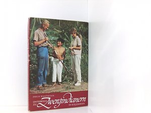 Erich Wustmann: Unterwegs zu Zwergindianern in Kolumbien