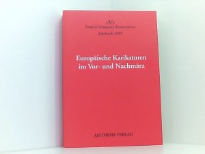gebrauchtes Buch – Fischer, Hubertus, Florian Vassen e – Jahrbuch Forum Vormärz Forschung / Europäische Karikatur in Vor- und Nachmärz