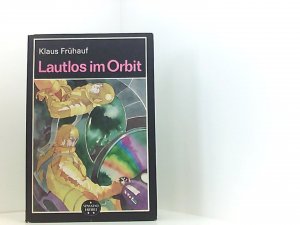 Klaus Frühauf: Lautlos im Orbit