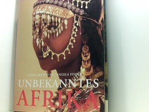 gebrauchtes Buch – Beckwith, Carol – Unbekanntes Afrika