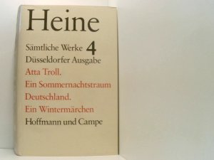 Atta Troll, Ein Sommernachtstraum Deutschland, Ein Wintermärchen. In: Heine. Sämtliche Werke. Band 4.