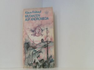 Mutanten auf Andromeda