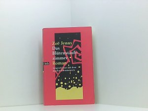 gebrauchtes Buch – Zoe Jenny – Das Blütenstaubzimmer: Roman