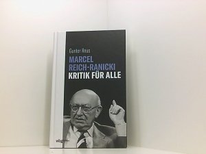 gebrauchtes Buch – Gunter Reus – Marcel Reich-Ranicki. Kritik für alle. Portrait des bekanntesten Literaturkritikers und Journalisten Deutschlands: Seine Rolle für das Feuilleton und die Zukunft des Literaturbetriebs