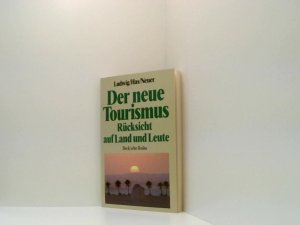 Der neue Tourismus Rücksicht auf Land und Leute