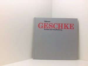 Ottomar Geschke Vorbild und Verpflichtung