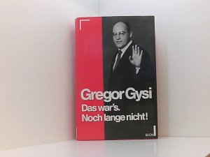 gebrauchtes Buch – Gregor Gysi – Das war's. Noch lange nicht!