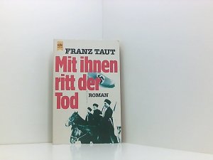 Mit ihnen ritt der Tod