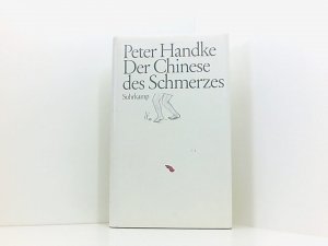 gebrauchtes Buch – Peter Handke – Der Chinese des Schmerzes