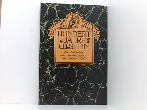 gebrauchtes Buch – Bearb.] Ferber, Christian – Hundert Jahre Ullstein 1877 - 1977. Ein Bilderbuch mit Randbemerkungen 1877 - 1977 ; e. Bilderbuch mit Randbemerkungen