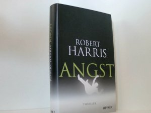 gebrauchtes Buch – Harris, Robert und Wolfgang Müller – Angst: Thriller Thriller