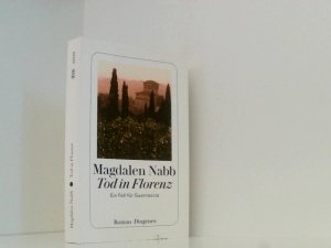 gebrauchtes Buch – Nabb, Magdalen und Monika Elwenspoek – Tod in Florenz: Ein Fall für Guarnaccia (detebe) Roman