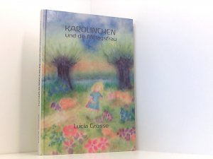 Karolinchen und die Mittagsfrau.