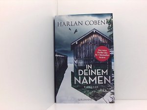 gebrauchtes Buch – Coben, Harlan und Gunnar Kwisinski – In deinem Namen: Thriller Thriller