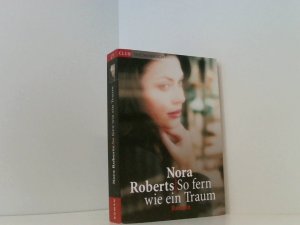 So fern wie ein Traum : Roman. Dt. von Uta Hege, Club-Taschenbuch