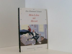 gebrauchtes Buch – Schmitt, Eric E und Ines Köbel – Mein Leben mit Mozart (Meridiane) Buch.