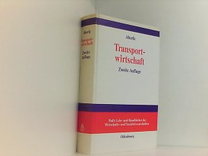 Transportwirtschaft: Einzelwirtschaftliche und gesamtwirtschaftliche Grundlagen einzelwirtschaftliche und gesamtwirtschaftliche Grundlagen